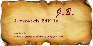 Jurkovich Béla névjegykártya
